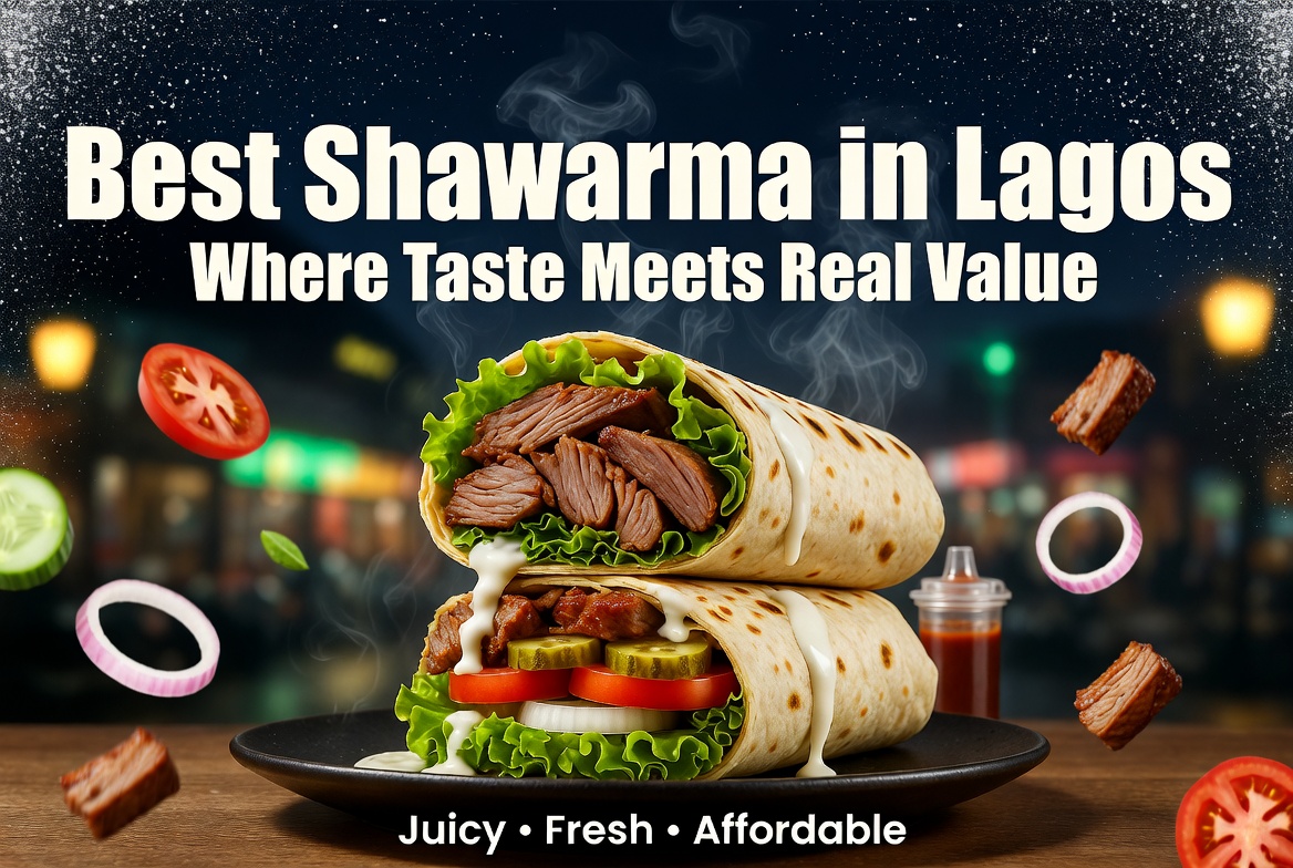 Best Shawarma in Lagos: Where Taste Meets Real Value